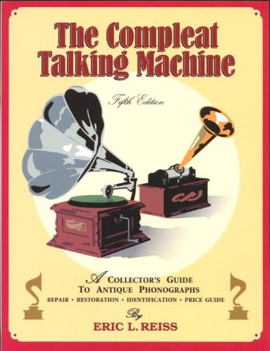 The compleat talking machine - talking,
